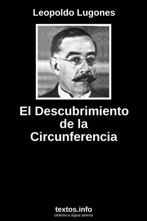 El Descubrimiento de la Circunferencia, de Leopoldo Lugones