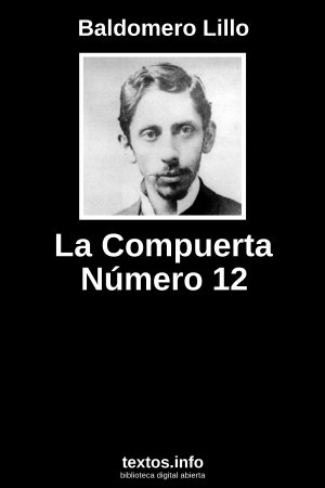 La Compuerta Número 12, de Baldomero Lillo