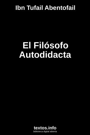 El Filósofo Autodidacta, de Ibn Tufail Abentofail