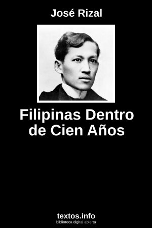 Filipinas Dentro de Cien Años, de José Rizal