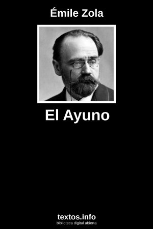 El Ayuno, de Émile Zola