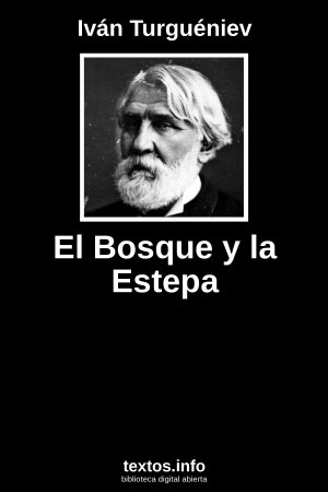 El Bosque y la Estepa, de Iván Turguéniev