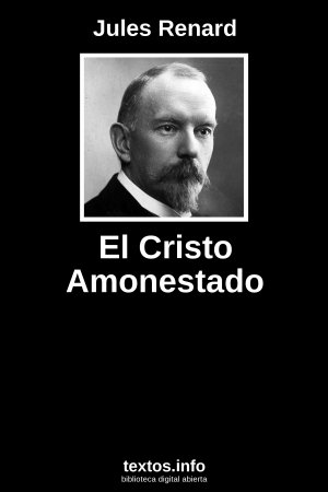 El Cristo Amonestado, de Jules Renard