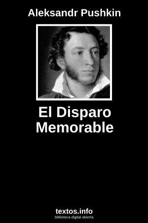 El Disparo Memorable, de Aleksandr Pushkin