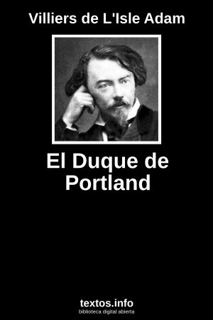 El Duque de Portland, de Villiers de L'Isle Adam