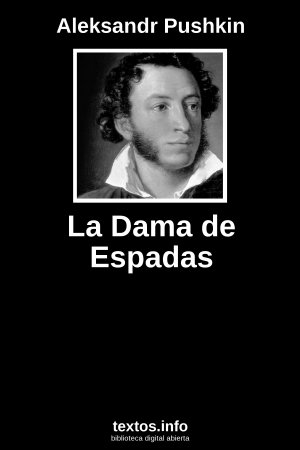 La Dama de Espadas, de Aleksandr Pushkin