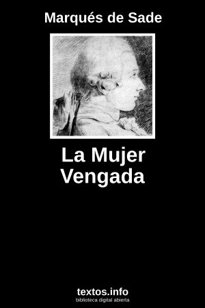 La Mujer Vengada, de Marqués de Sade