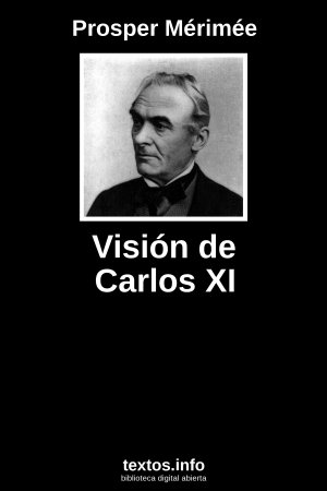 Visión de Carlos XI, de Prosper Mérimée