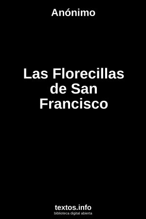 Las Florecillas de San Francisco, de Anónimo