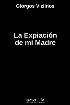 La Expiación de mi Madre, de Giorgos Viziinos