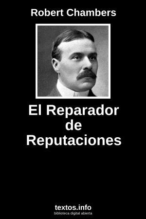 El Reparador de Reputaciones, de Robert Chambers