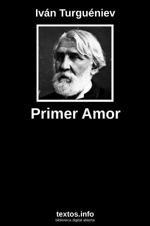 Primer Amor, de Iván Turguéniev