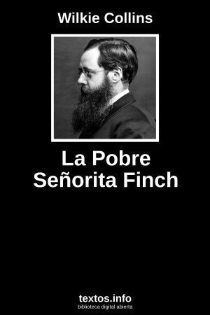 La Pobre Señorita Finch, de Wilkie Collins