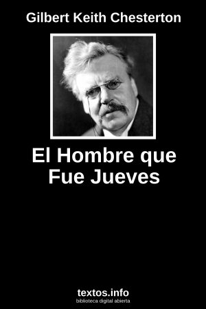 El Hombre que Fue Jueves, de Gilbert Keith Chesterton