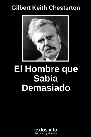 El Hombre que Sabía Demasiado, de Gilbert Keith Chesterton