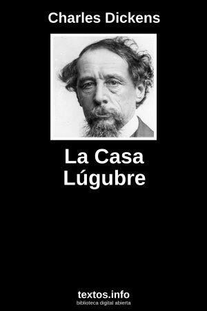 La Casa Lúgubre, de Charles Dickens