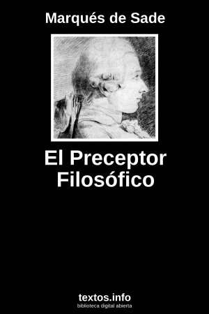 El Preceptor Filosófico, de Marqués de Sade