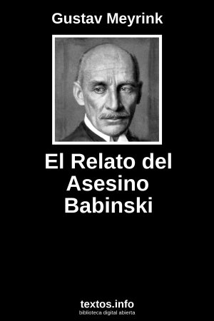 El Relato del Asesino Babinski, de Gustav Meyrink