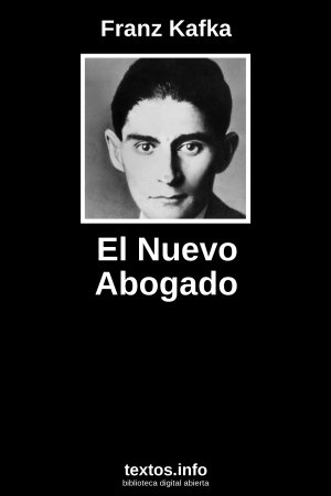 El Nuevo Abogado, de Franz Kafka