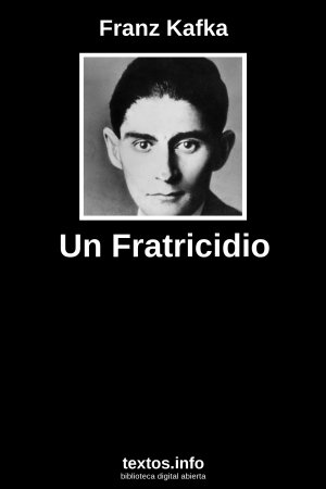 Un Fratricidio, de Franz Kafka