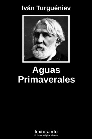 Aguas Primaverales, de Iván Turguéniev