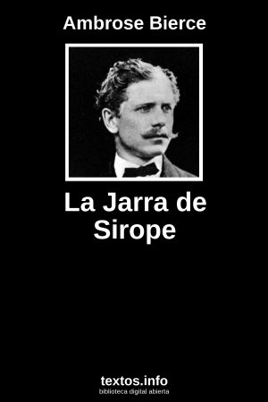 La Jarra de Sirope, de Ambrose Bierce