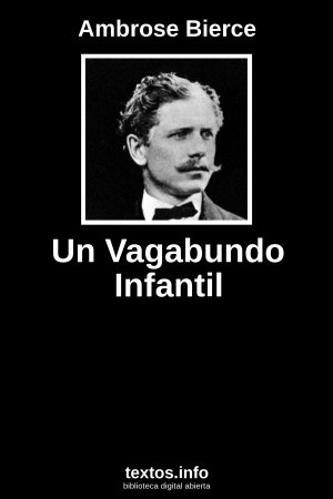 Un Vagabundo Infantil, de Ambrose Bierce