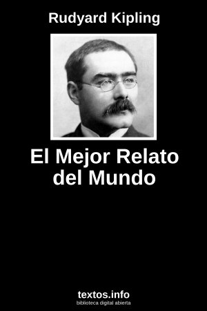 El Mejor Relato del Mundo, de Rudyard Kipling