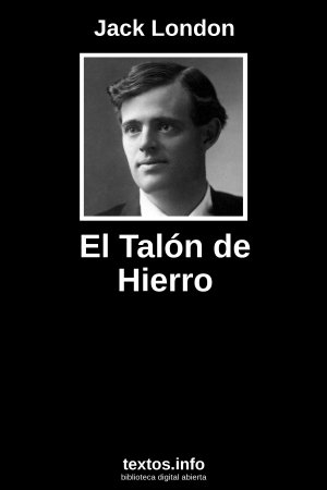 El Talón de Hierro, de Jack London