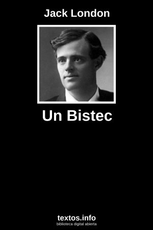 Un Bistec, de Jack London