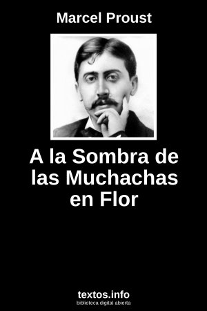 A la Sombra de las Muchachas en Flor, de Marcel Proust