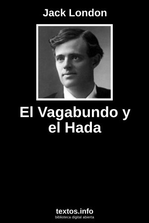 El Vagabundo y el Hada, de Jack London