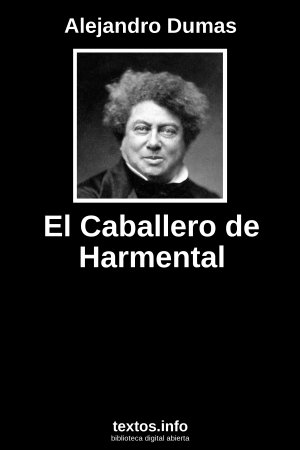 El Caballero de Harmental, de Alejandro Dumas