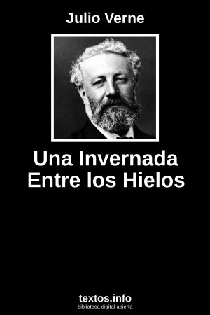 Una Invernada Entre los Hielos, de Julio Verne