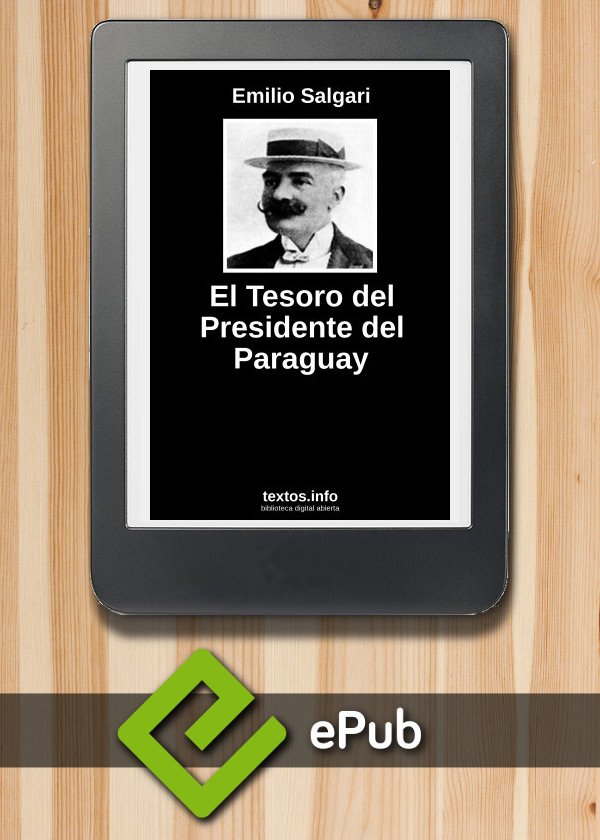 El Tesoro del Presidente del Paraguay