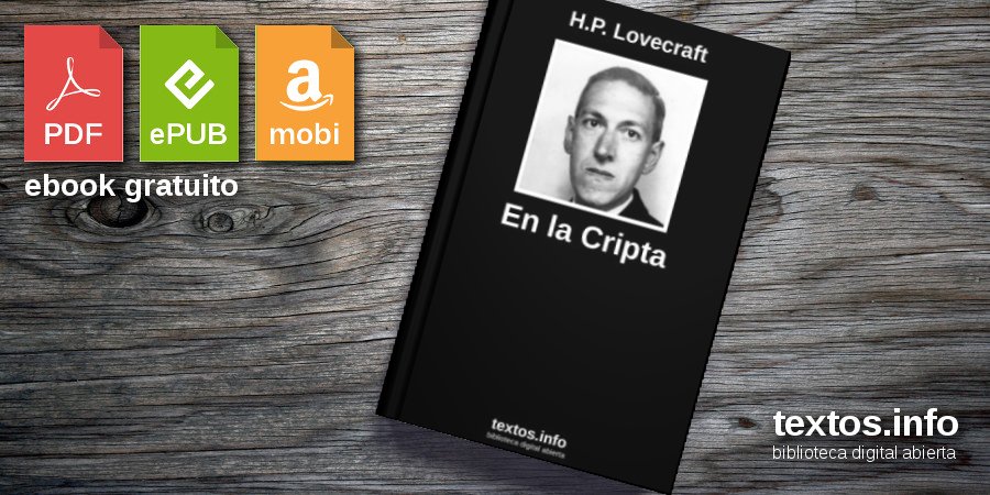 Descargar PDF «En la Cripta», de H.P. Lovecraft - textos.info