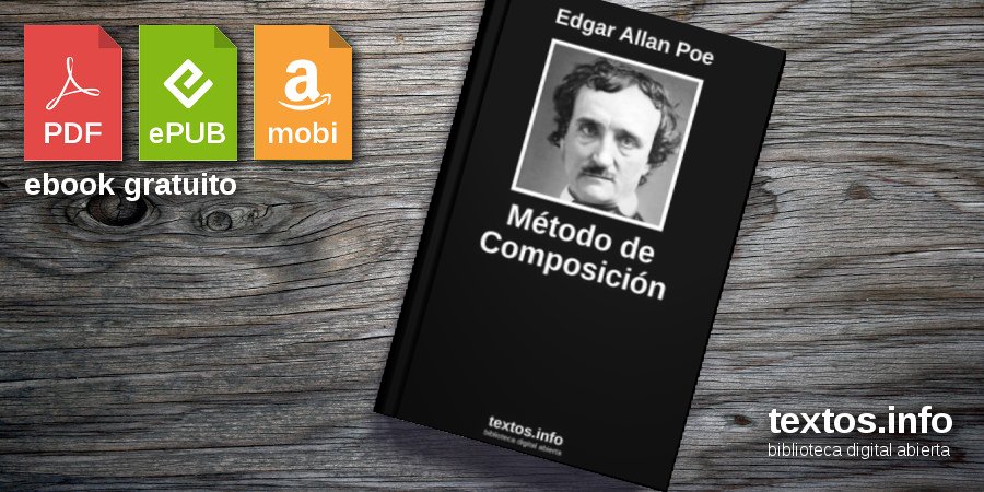 Método de Composición | Edgar Allan Poe - textos.info