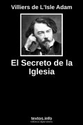El Secreto de la Iglesia, de Villiers de L'Isle Adam
