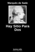 Hay Sitio Para Dos, de Marqués de Sade