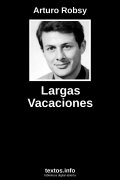 Largas Vacaciones, de Arturo Robsy