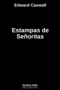 Estampas de Señoritas, de Edward Caswall