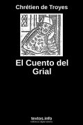 El Cuento del Grial, de Chrétien de Troyes