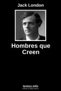 Hombres que Creen, de Jack London