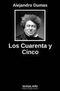 Los Cuarenta y Cinco, de Alejandro Dumas