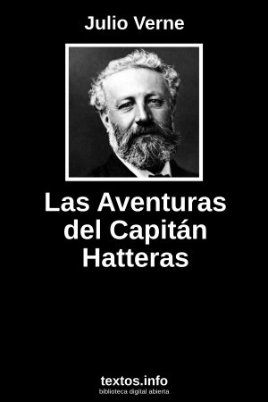 Las Aventuras del Capitán Hatteras, de Julio Verne