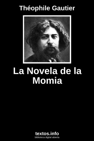 La Novela de la Momia, de Théophile Gautier