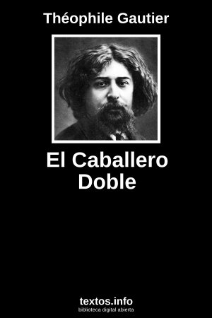 El Caballero Doble, de Théophile Gautier