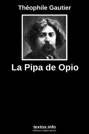 La Pipa de Opio, de Théophile Gautier