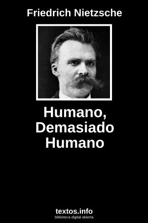 Humano, Demasiado Humano, de Friedrich Nietzsche
