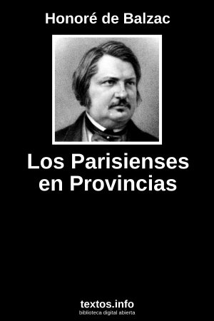 Los Parisienses en Provincias, de Honoré de Balzac
